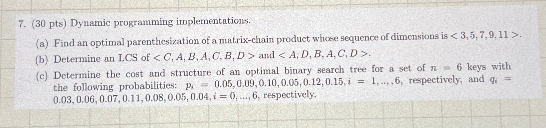 ( 3 0 pts ) Dynamic programming implementations.