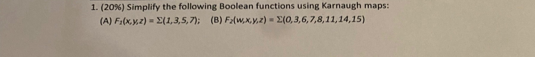 ( 2 0 % ) Simplify the following Boolean