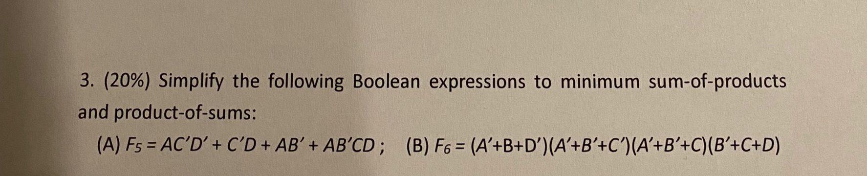 ( 2 0 % ) Simplify the following Boolean