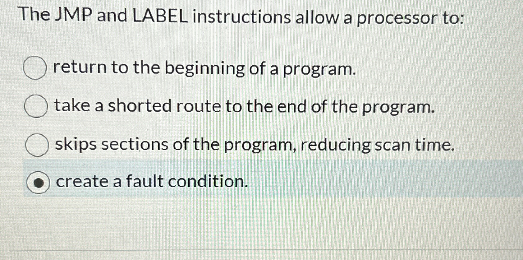 The JMP and LABEL instructions allow a processor