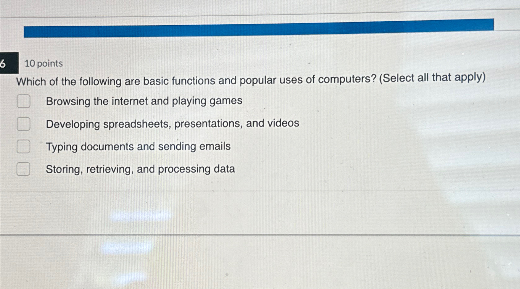 6 1 0 points Which of the following are basic