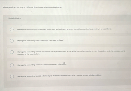 Manaperial accounting is different from financlal