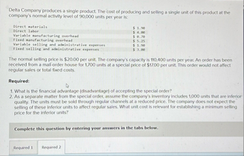 Delta Company produces a single prodact. The cost