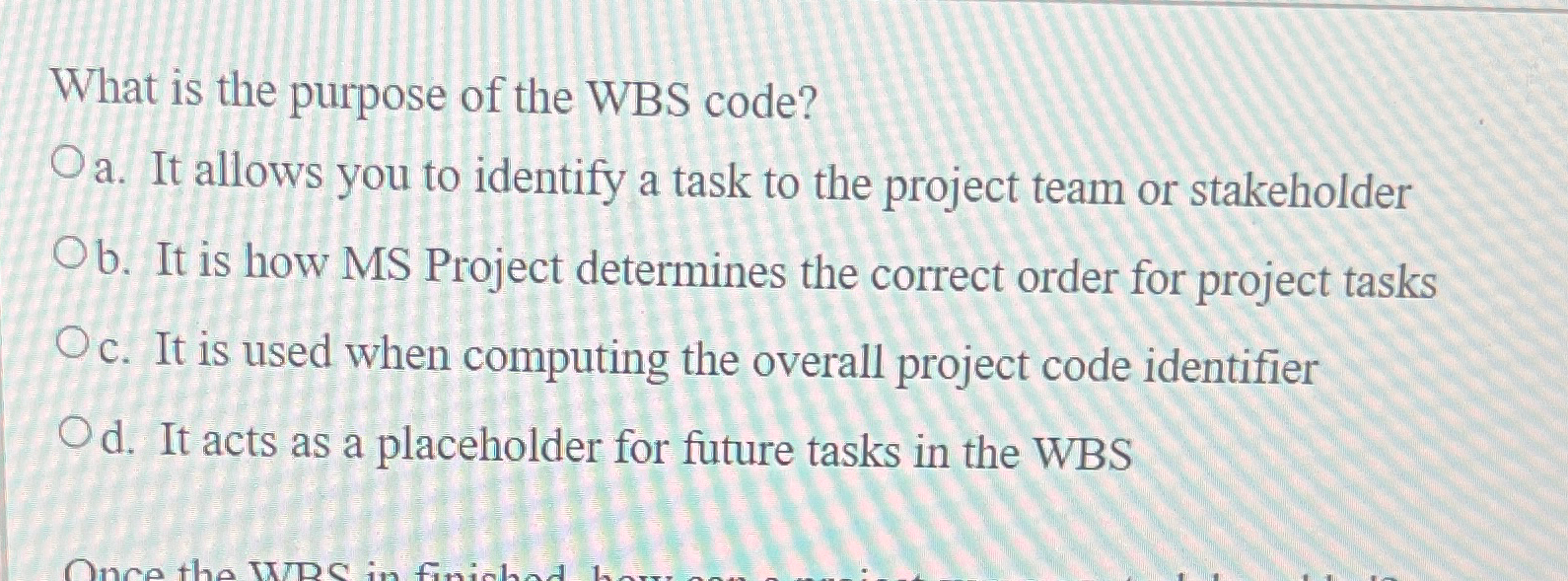 What is the purpose of the WBS code? a . It