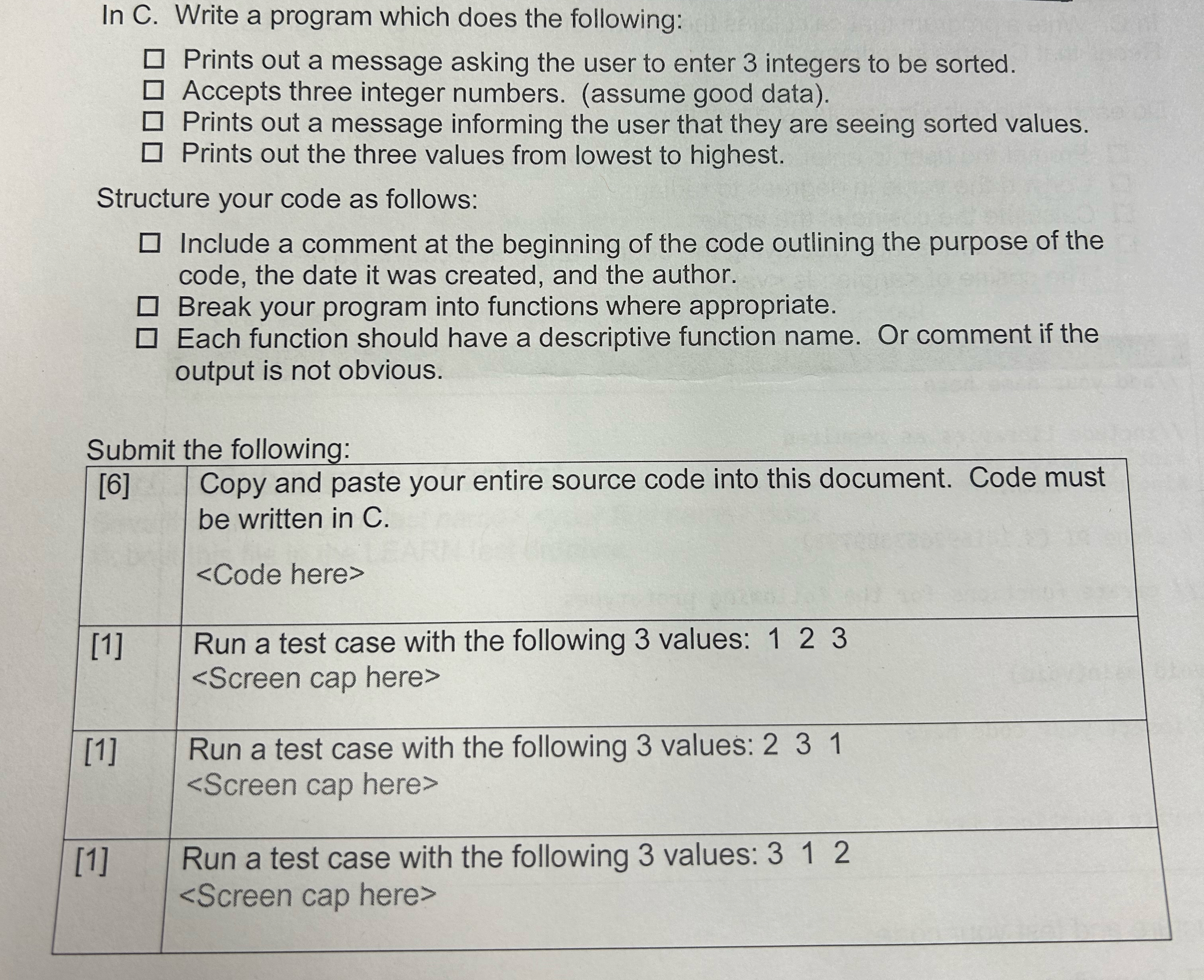 In C . Write a program which does the following: