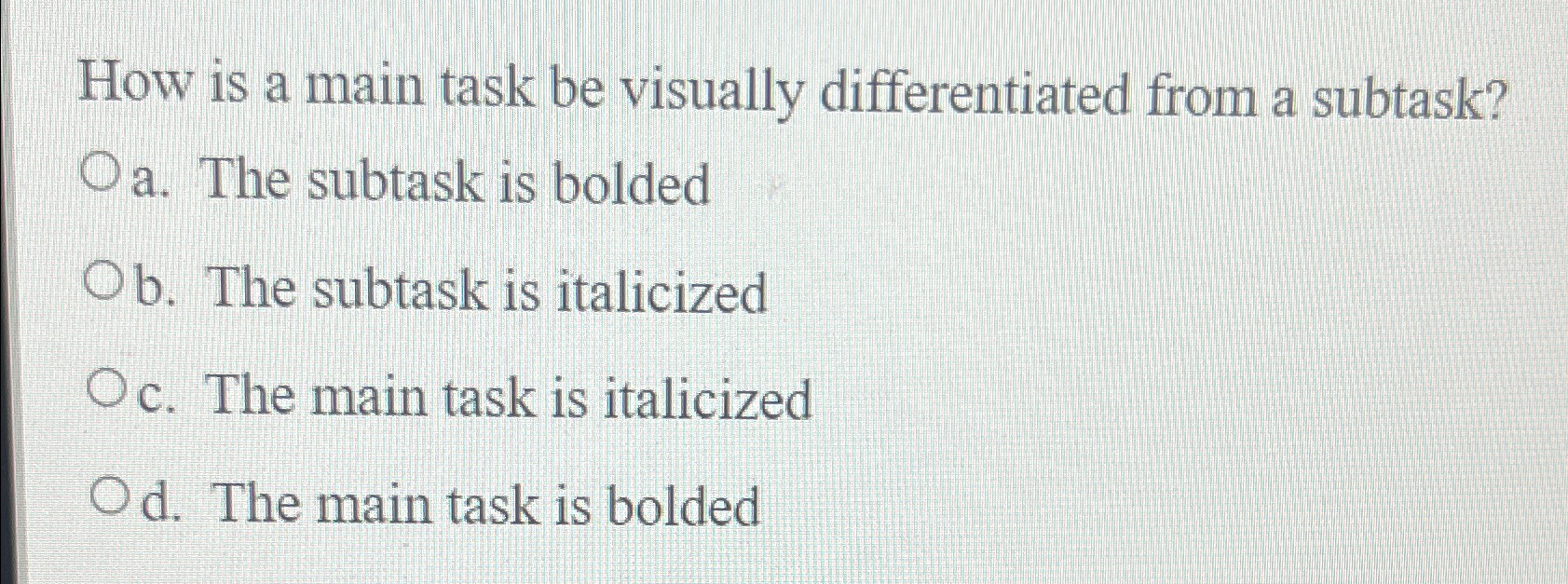 How is a main task be visually differentiated