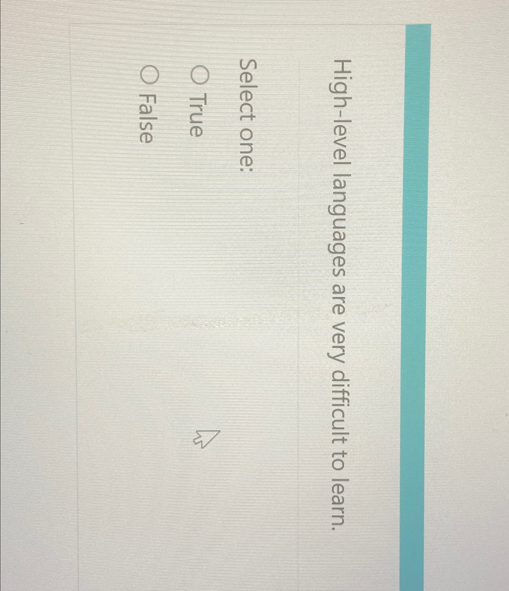 High - level languages are very difficult to