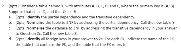 ( 8 pts ) Consider a table named x , with