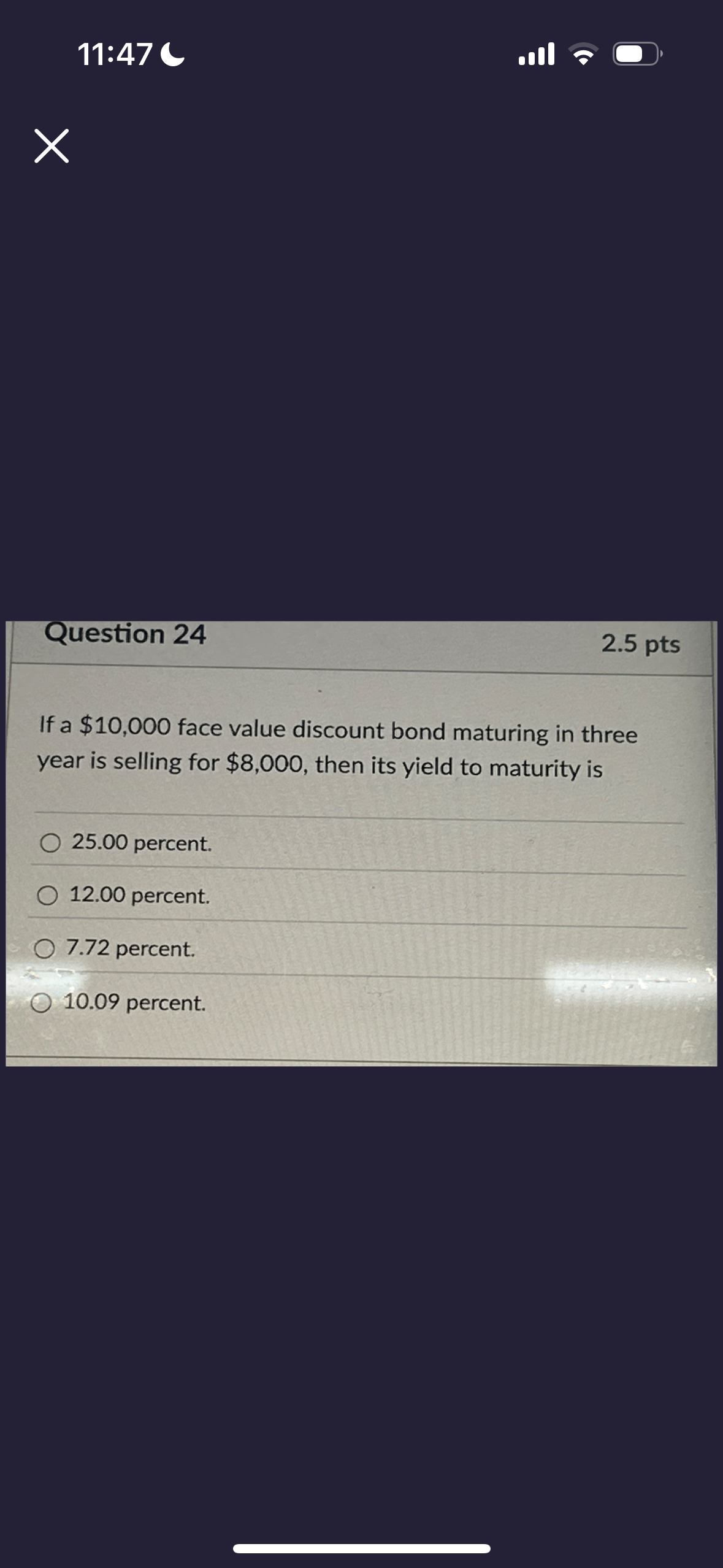 1 1 : 4 7 x Question 2 4 2 . 5 pts If a $ 1 0 , 0