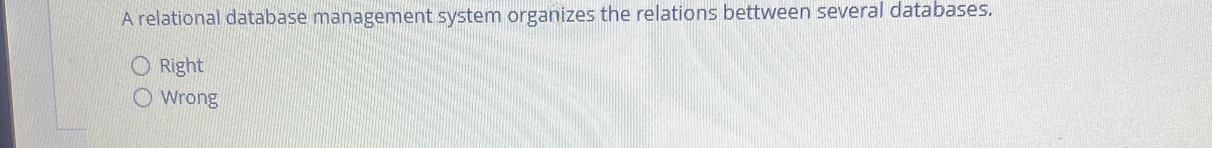 A relational database management system organizes