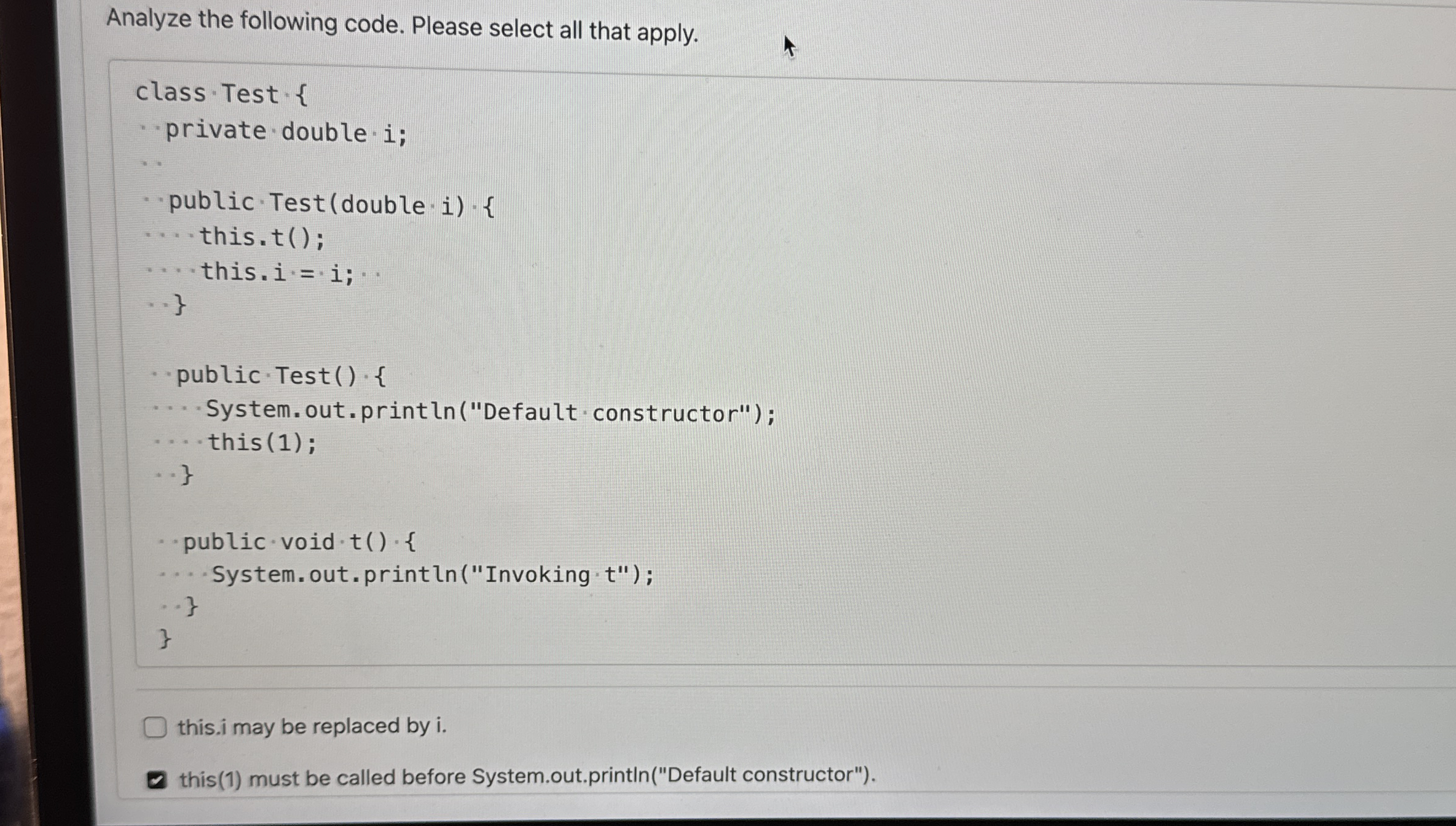 Analyze the following code. Please select all
