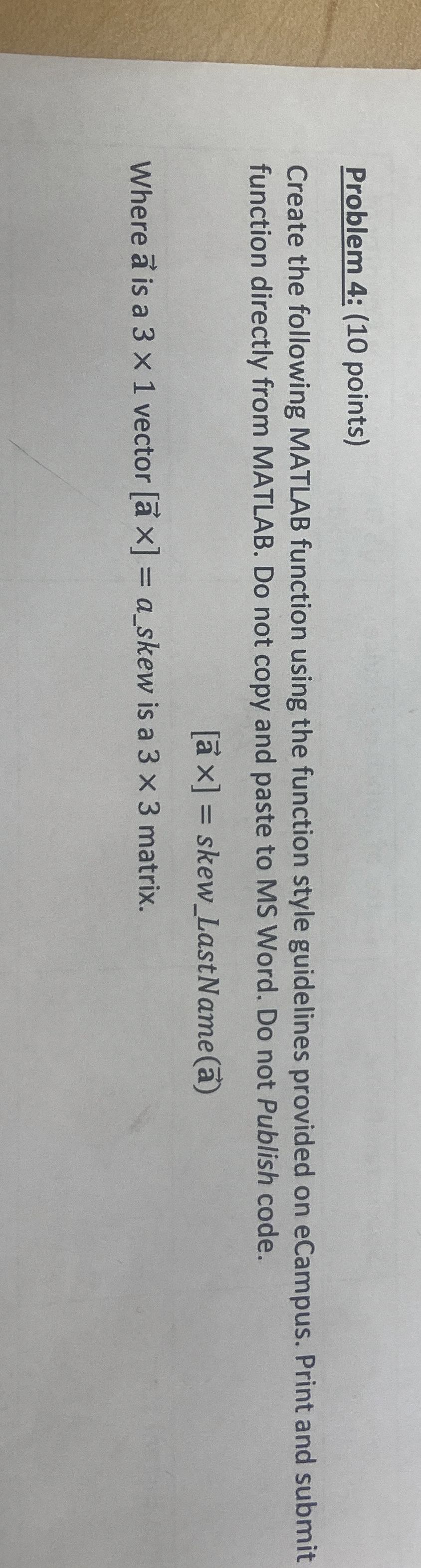 Problem 4 : ( 1 0 points ) Create the following