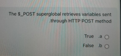 The $ _ POST superglobal retrieves variables sent