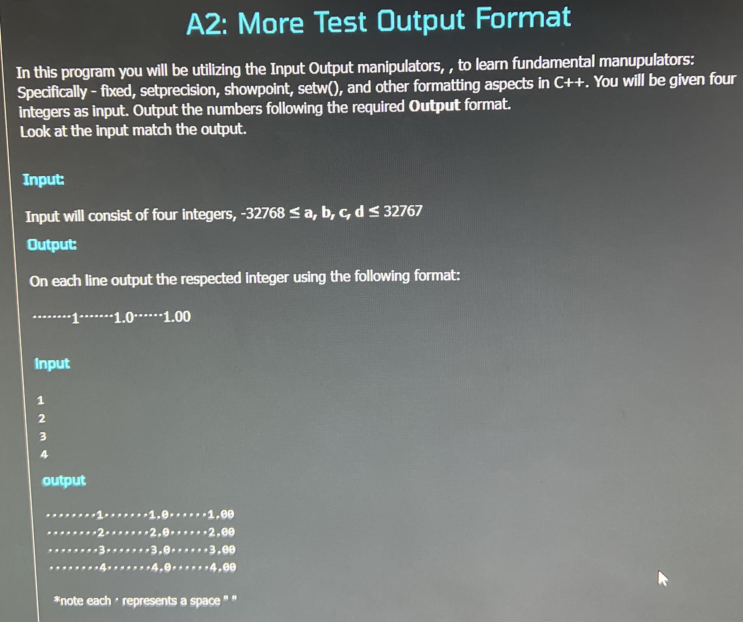 A 2 : More Test Output Format In this program you
