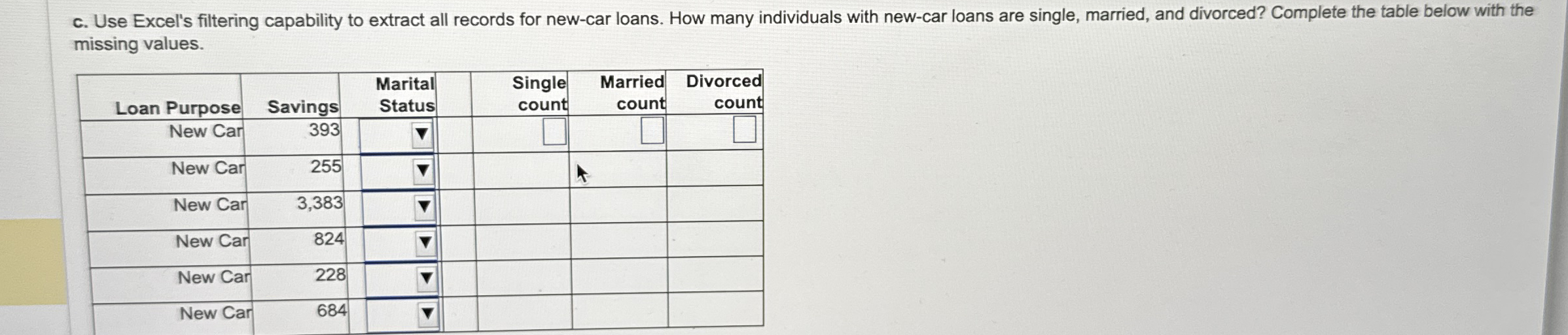 c . Use Excel's filtering capability to extract