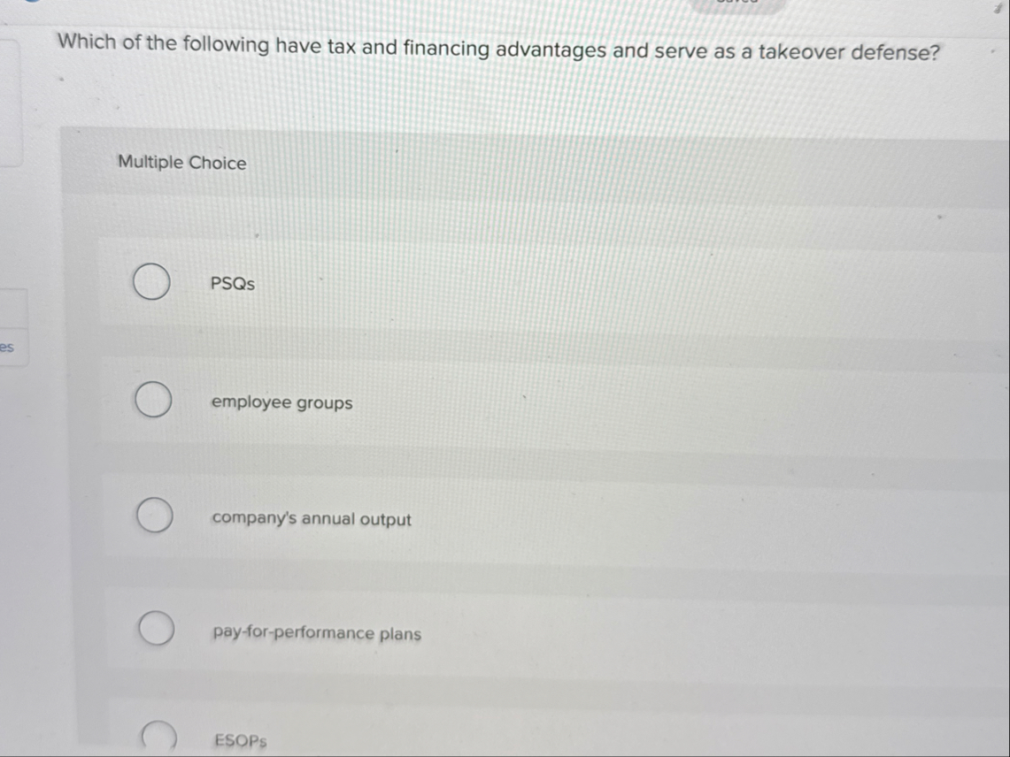 Which of the following have tax and financing