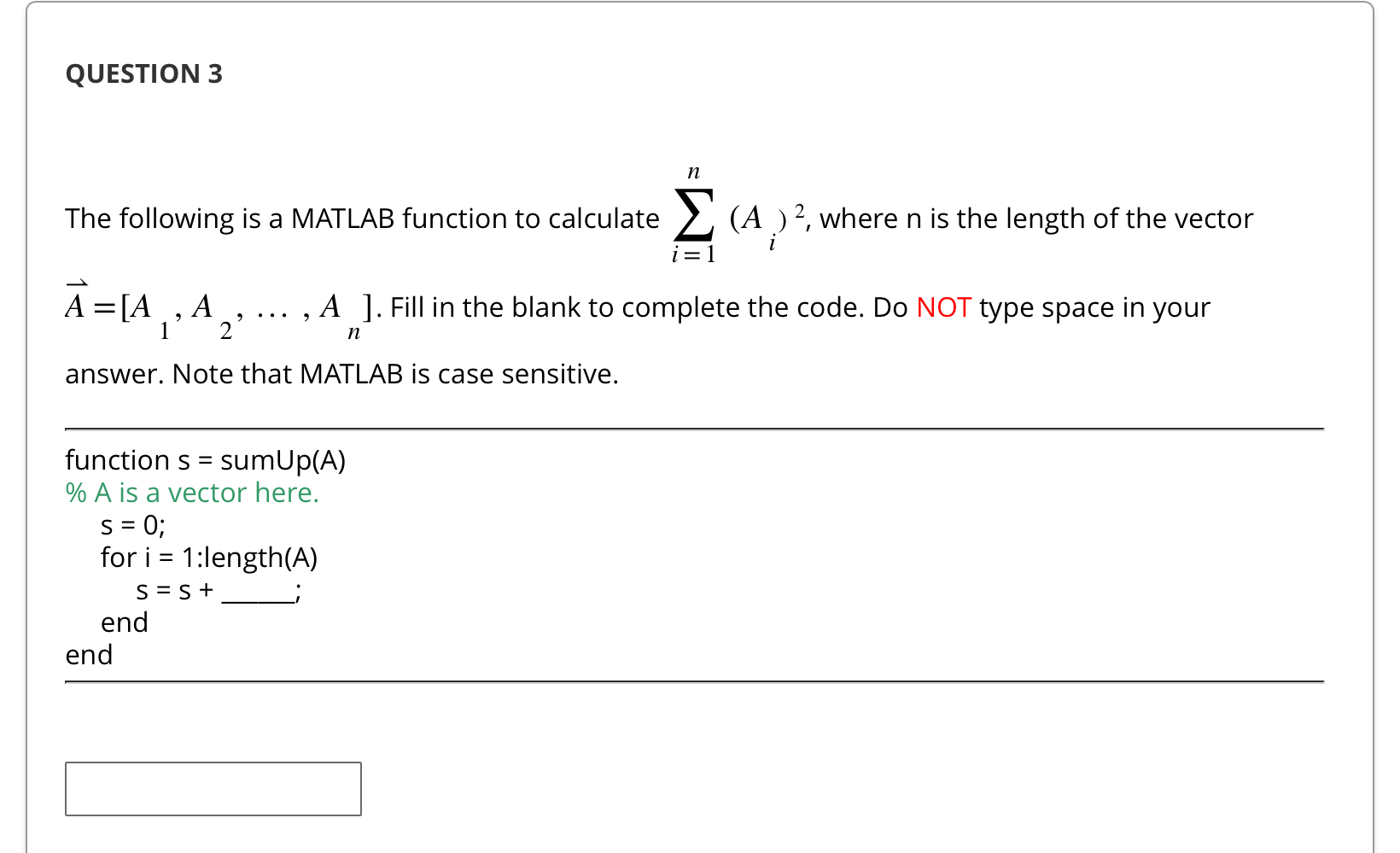 QUESTION 3 The following is a MATLAB function to
