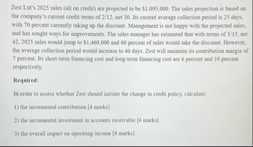 Zest Ldd ' s 2 0 2 5 sales ( all on credit ) are