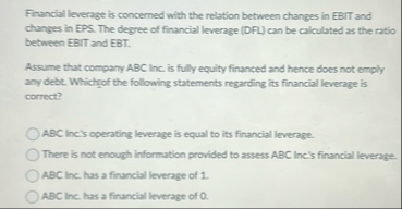 Financial leverage is concerned with the relation