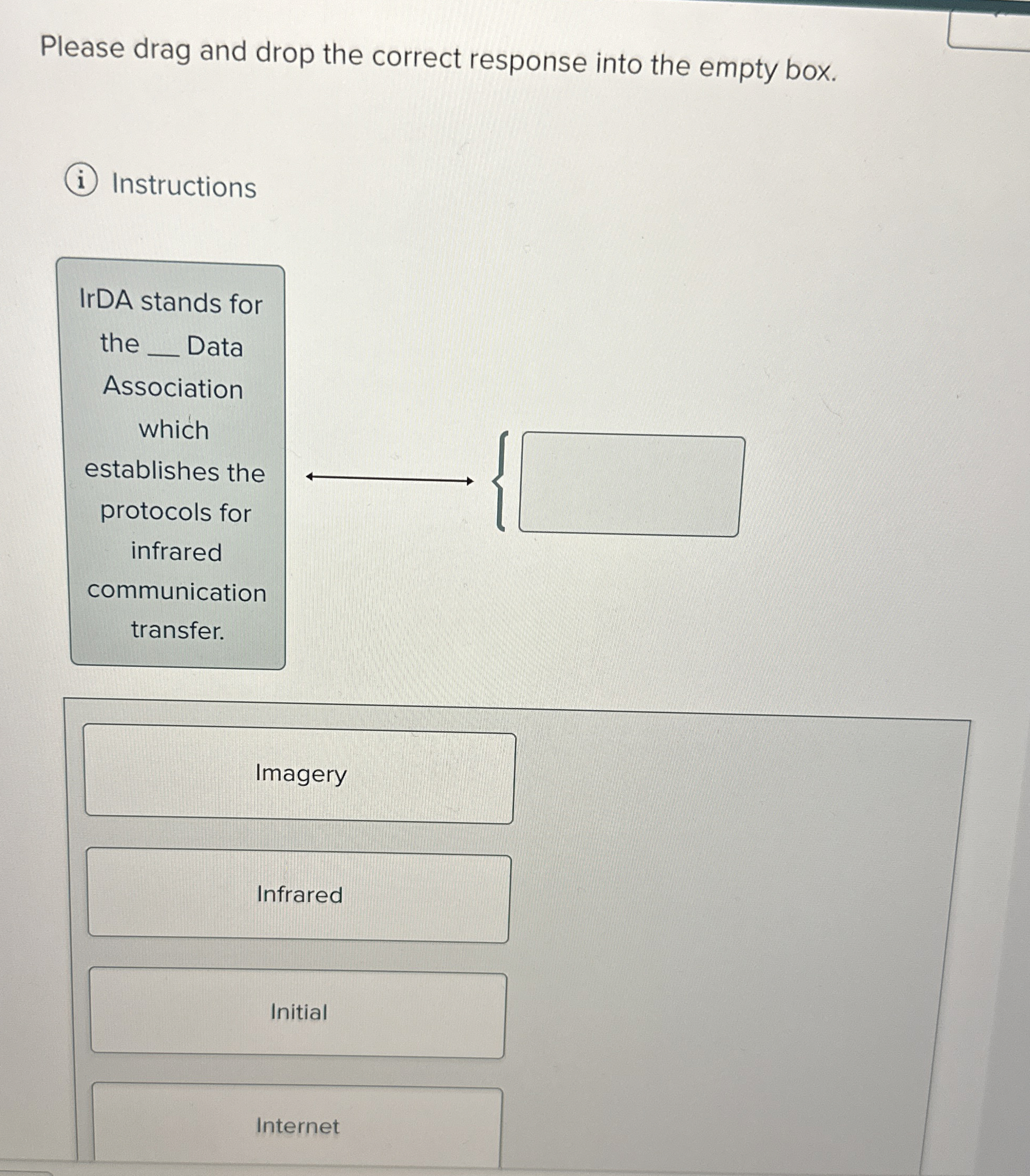 Please drag and drop the correct response into