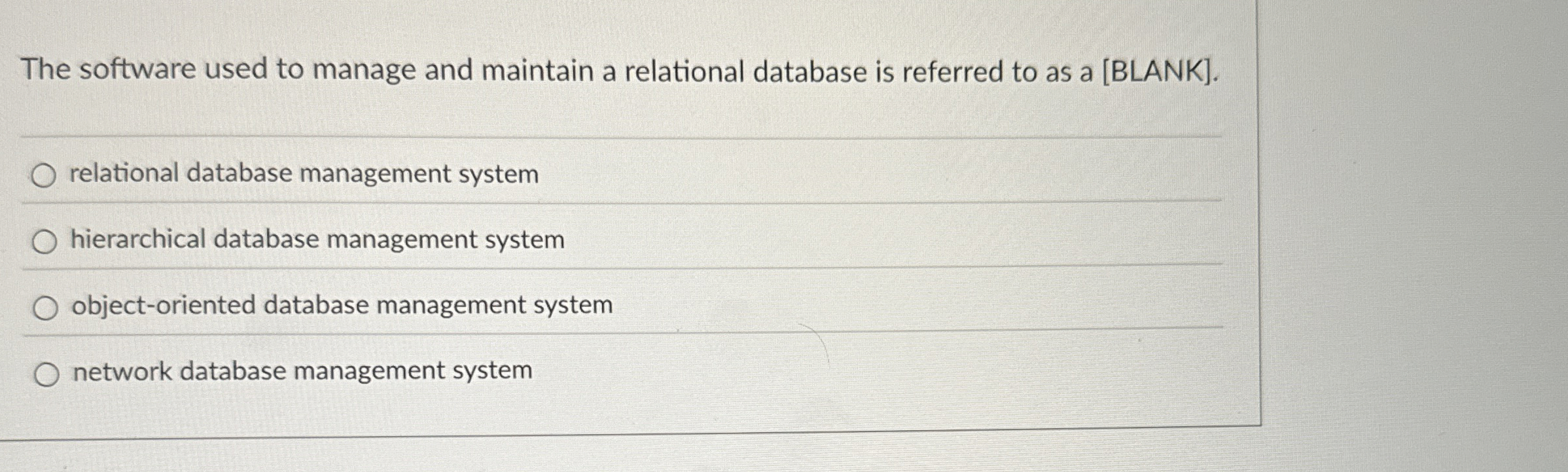 The software used to manage and maintain a