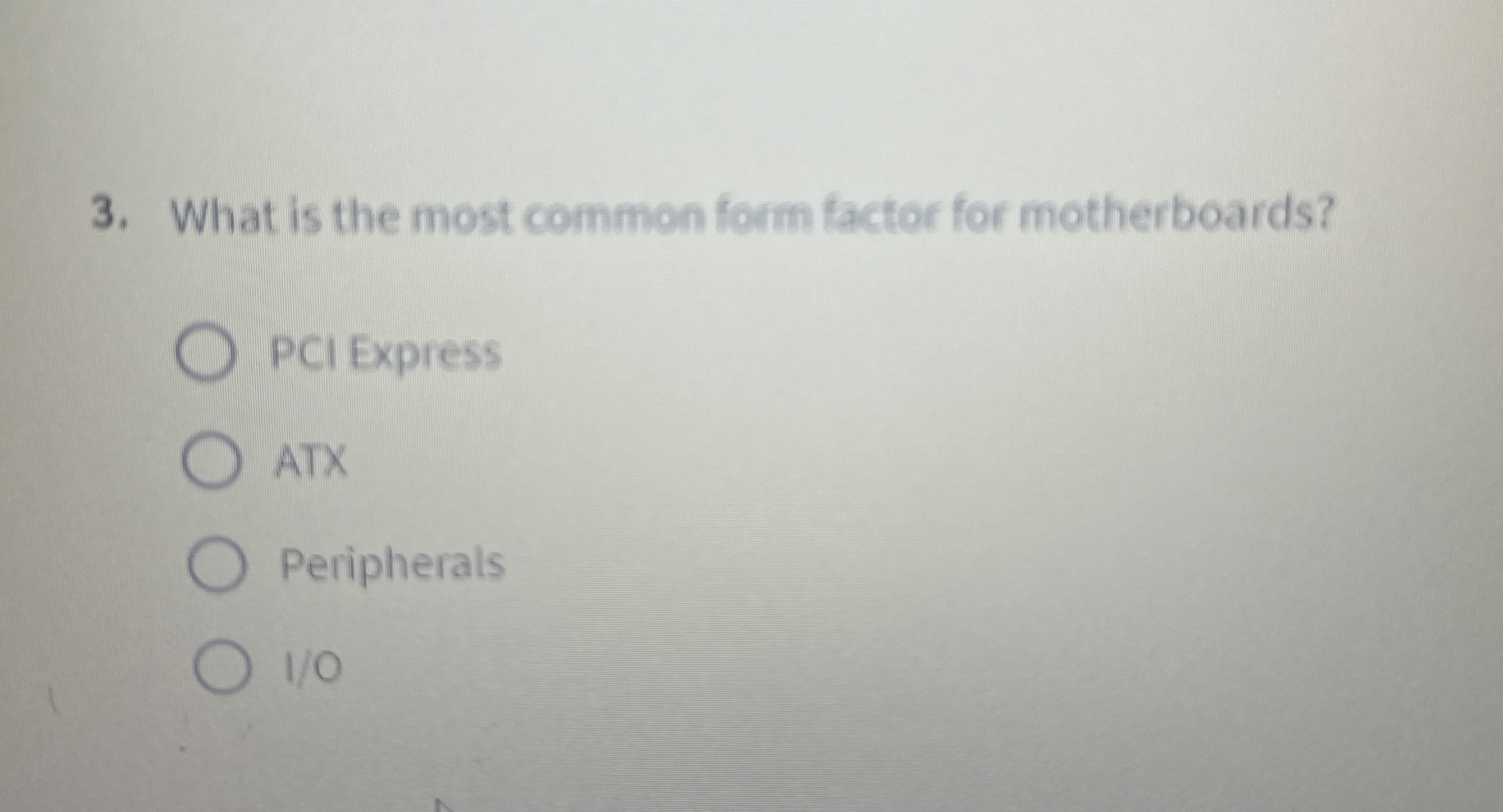 What is the most common form factor for