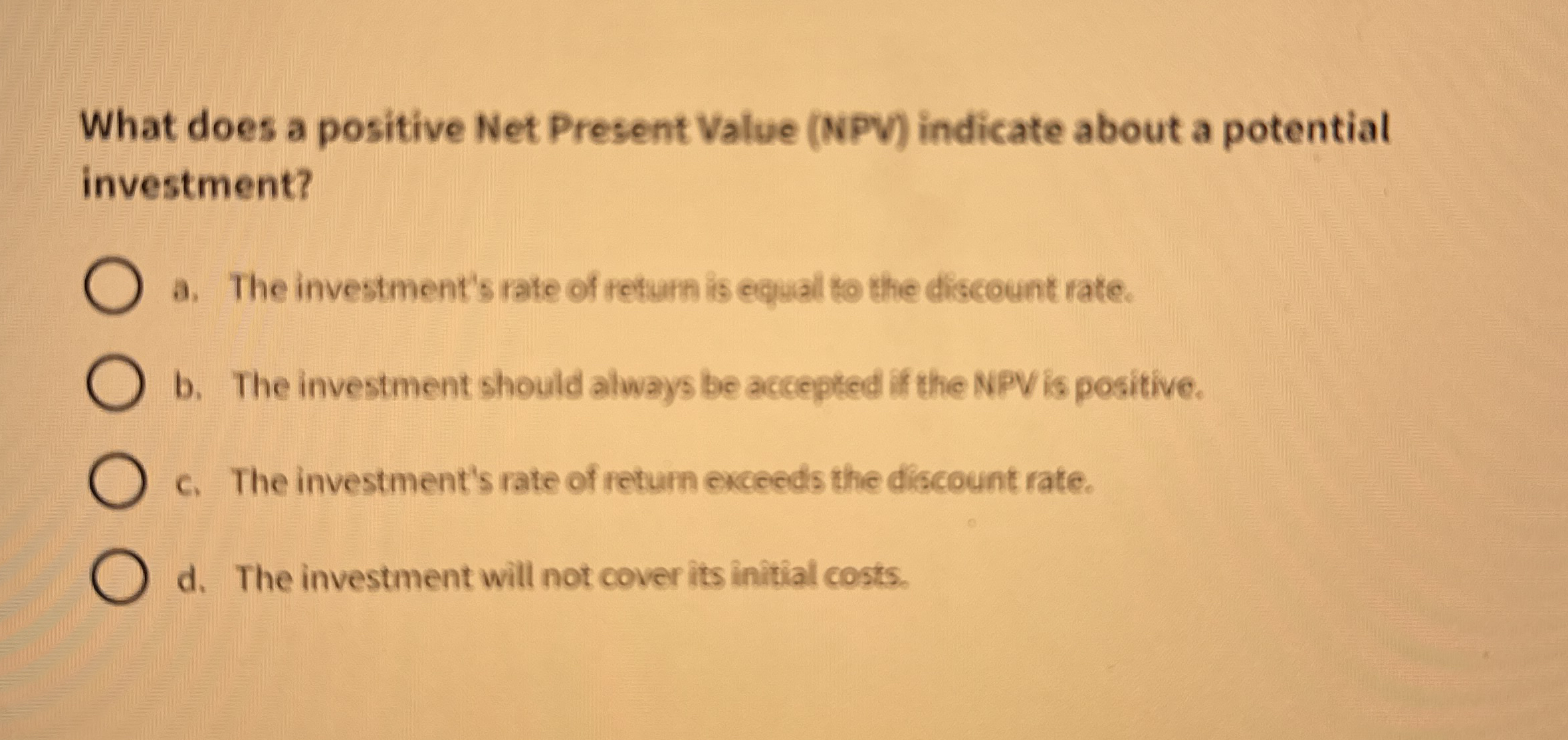 What does a positive Net Present Value ( NPV )