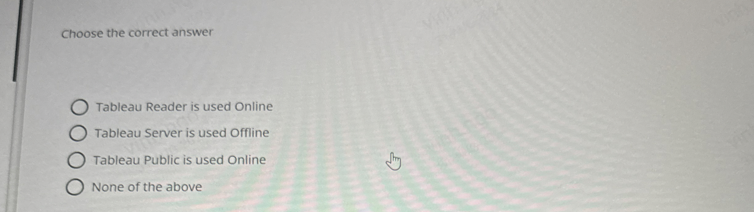 Choose the correct answer Tableau Reader is used