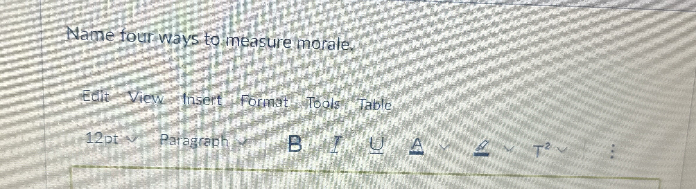 Name four ways to measure morale. Edit View