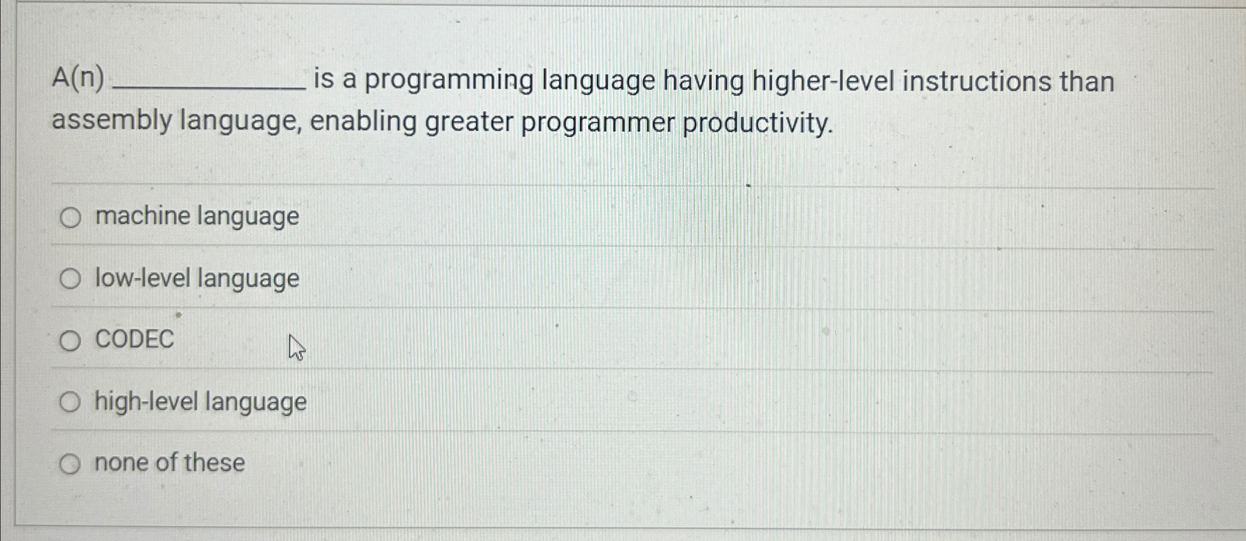 A ( n ) is a programming language having higher -