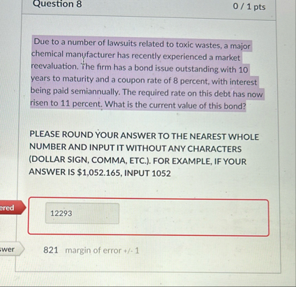 Question 8 0 1 pts Due to a number of lawsuits