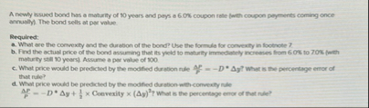 A newly ksued bond has a maturlity of 1 0 years