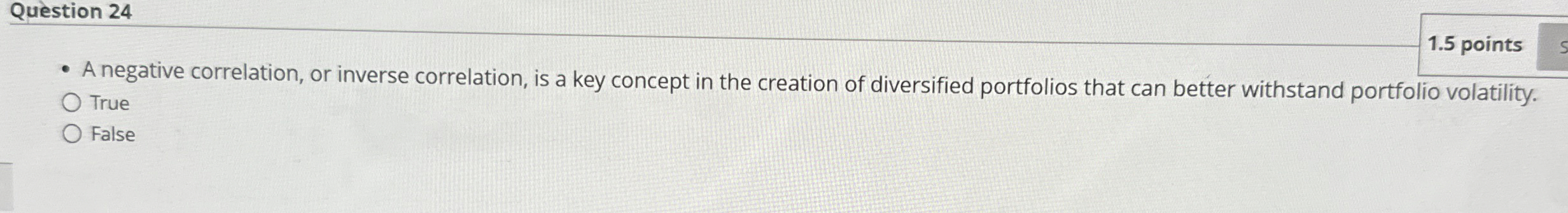 Question 2 4 1 . 5 points A negative correlation,