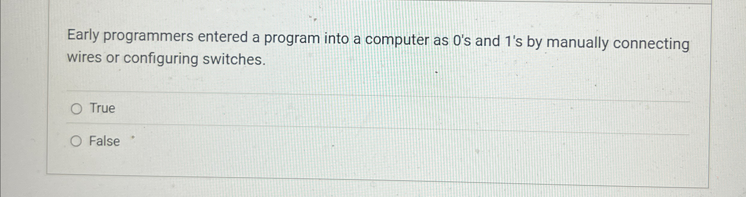 Early programmers entered a program into a