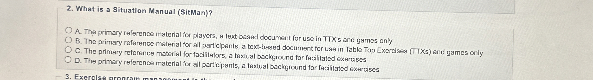 What is a Situation Manual ( SitMan ) ? A . The