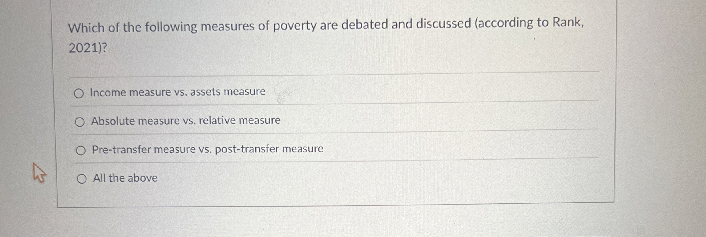 Which of the following measures of poverty are