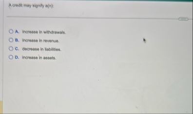 Acrede may signily a ( n ) : A . Increase in