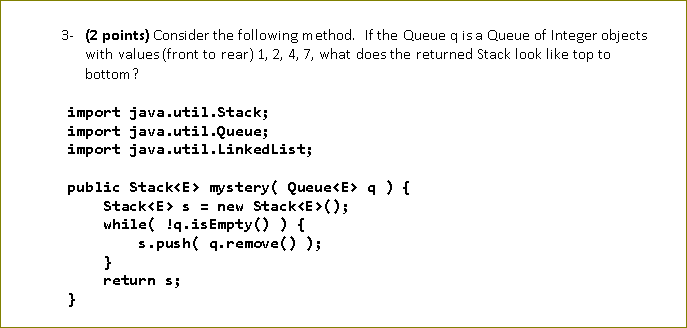 3 - ( 2 points ) Consider the following method.