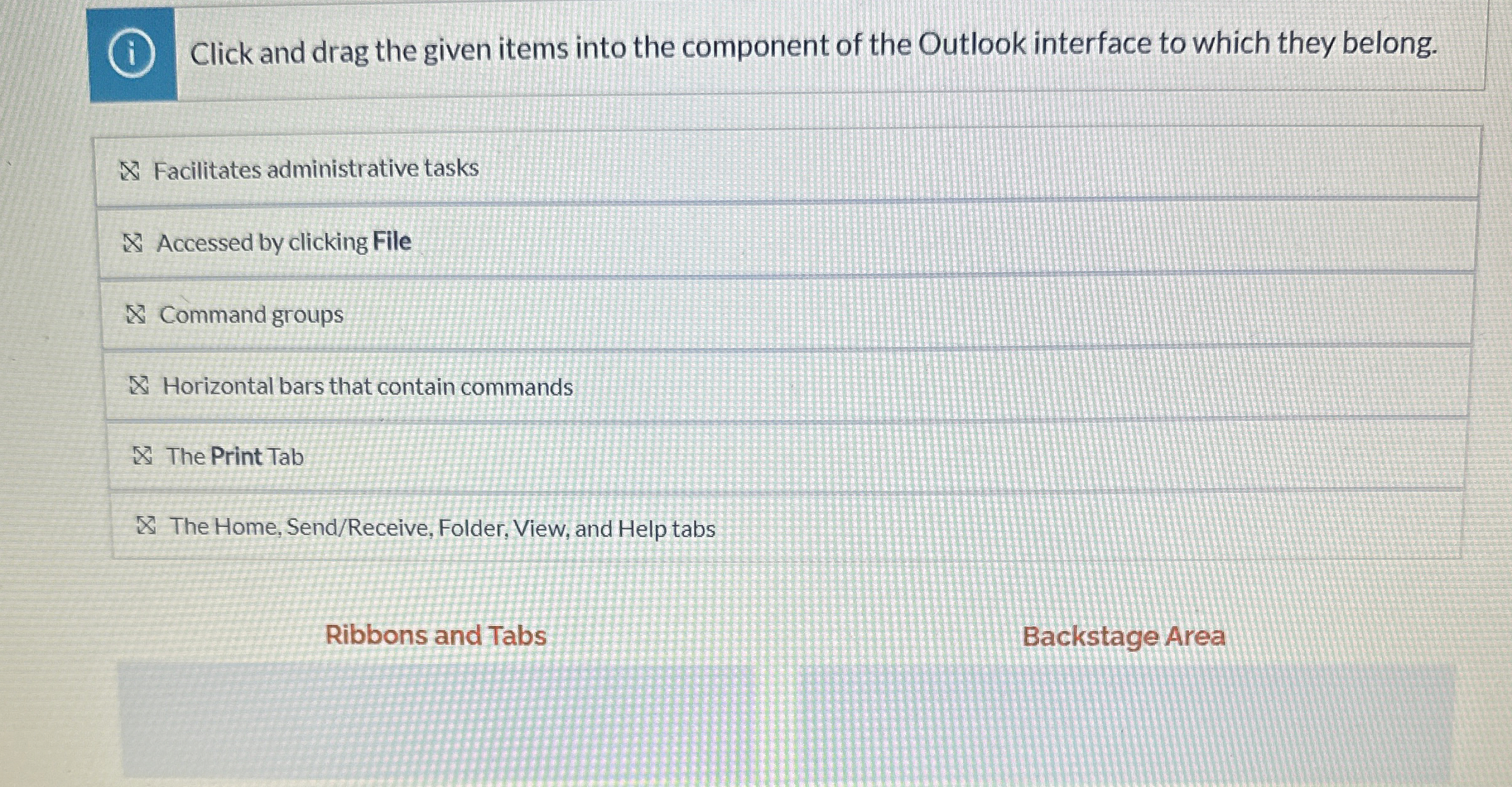 ( i ) Click and drag the given items into the