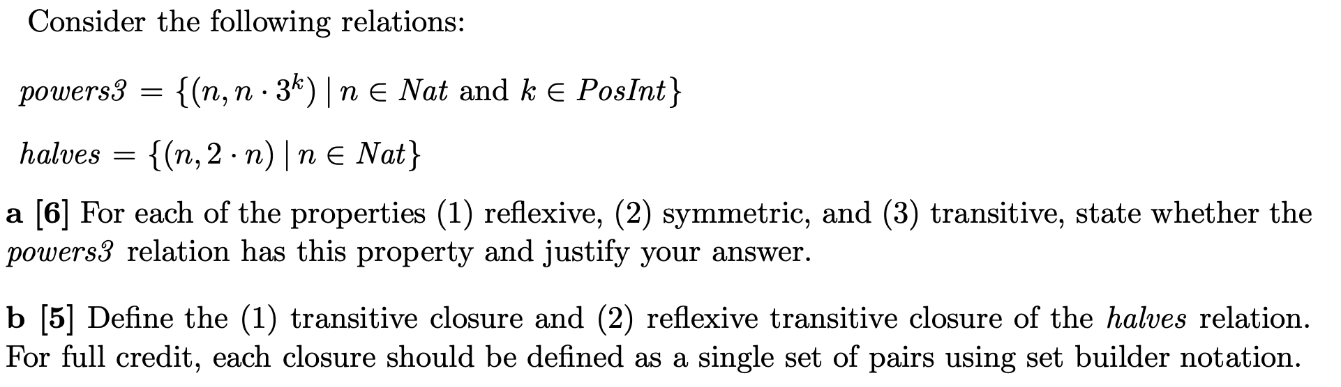 Consider the following relation: halves = { ( n ,