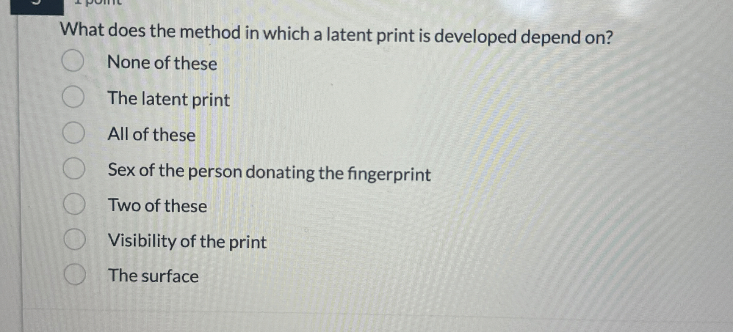 What does the method in which a latent print is