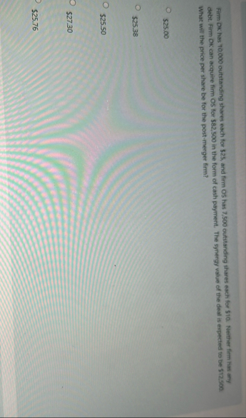 Firm DK has 7 0 , 0 0 0 outstanding shares each