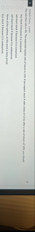 1 Multiple Choice 1 point The risk - free rate is