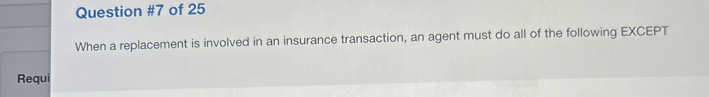 Question # 7 of 2 5 When a replacement is