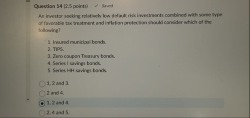Question 1 4 ( 2 . 5 points ) y sived An investor