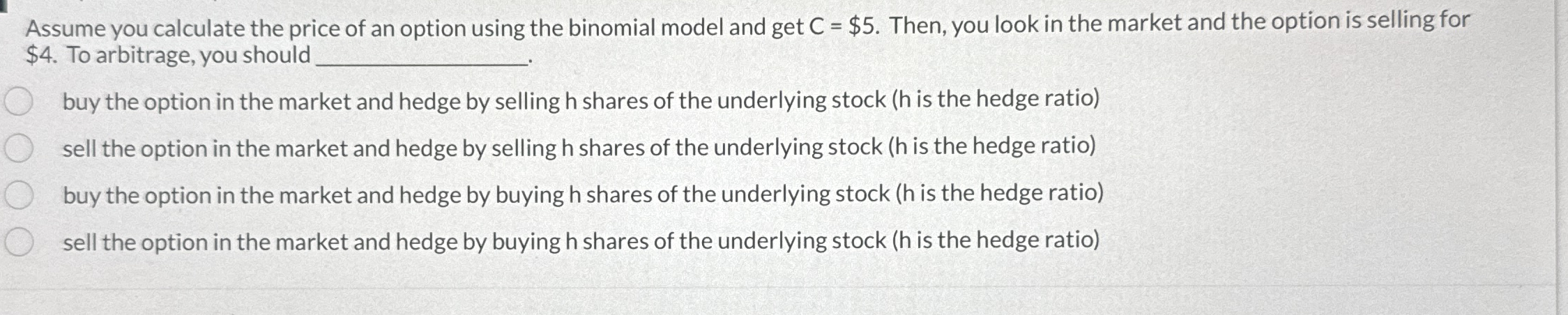Assume you calculate the price of an option using