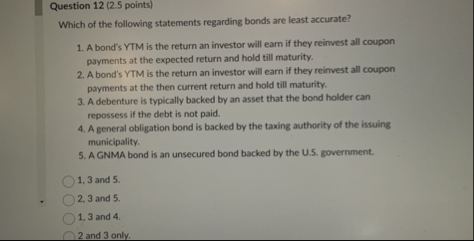 Question 1 2 ( 2 . 5 points ) Which of the