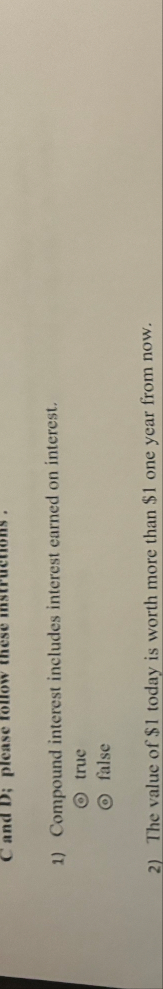 Compound interest includes interest earned on