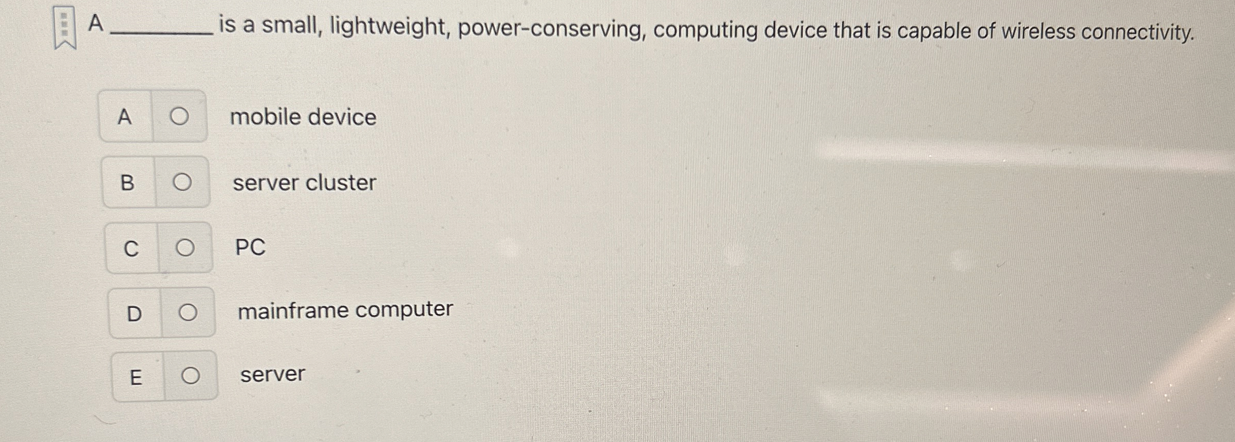 A is a small, lightweight, power - conserving,