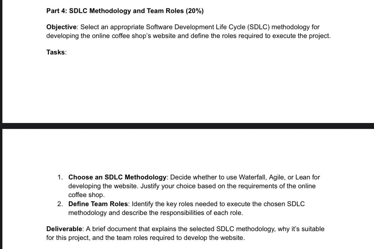 Part 4 : SDLC Methodology and Team Roles ( 2 0 %